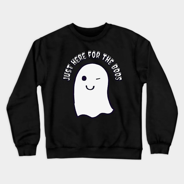 Just Here For The Boos, I'm Just Here For The Boos Crewneck Sweatshirt by Coralgb